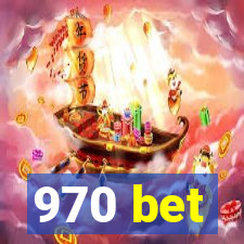 970 bet